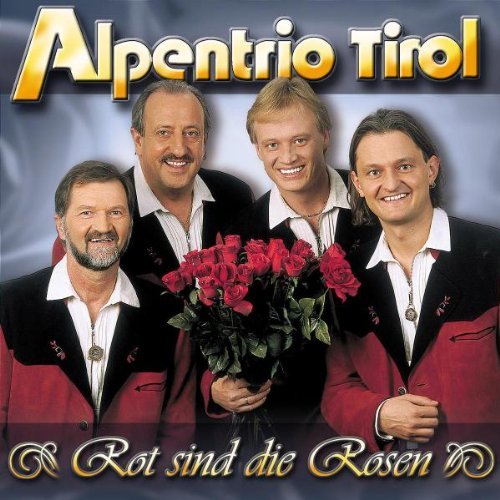 Alpentrio Tirol - Rot Sind Die Rosen (CD)