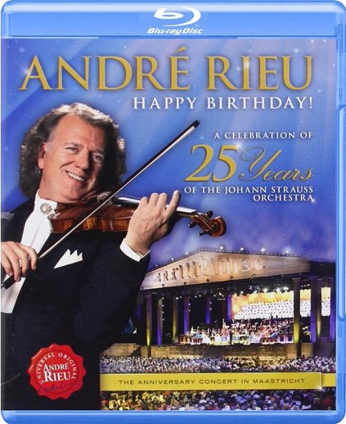 Andre Rieu - Happy Birthday! 25 Years Johann Strauss Orchestra (Bluray)