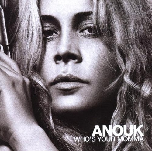 Anouk - Who's Your Momma (CD)