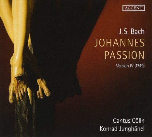 Bach / Cantus Cölln / Junghänel - Johannes-Passion (Version IV 1749)  - 2CD