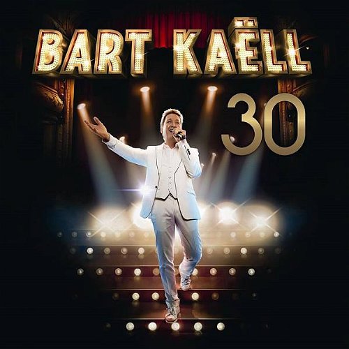 Bart Kaell - 30 - 2CD