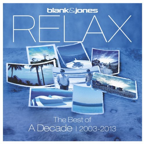 Blank & Jones - Relax - The Best Of A Decade 2003 -2013 - 2CD