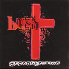 Bush - Decontructed (CD)