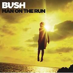 Bush - Man On The Run (Deluxe) (CD)