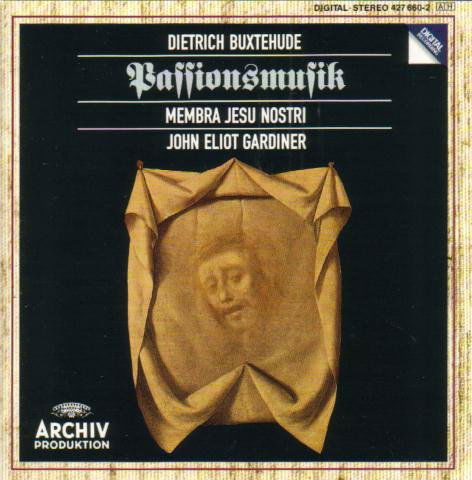 Buxtehude / John Eliot Gardiner - Membra Jesu Nostri / Passionsmusik (CD)