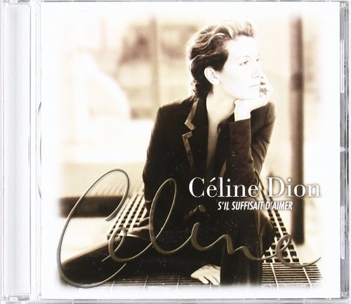 Celine Dion - S'il Suffisait D'aimer (CD)