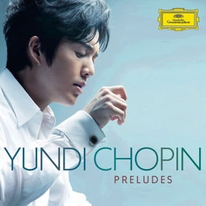 Chopin / Yundi - Preludes (CD)