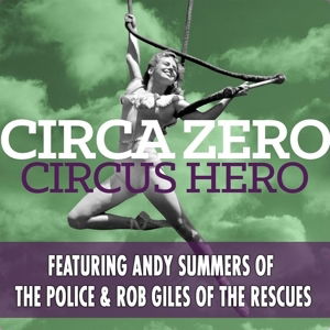 Circa Zero - Circus Hero (CD)