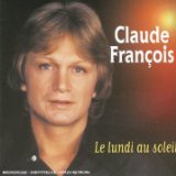Claude Francois - Le Lundi Au Soleil (CD)