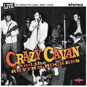 Crazy Cavan & The Rhythm Rockers - Live At Picketts Lock 1976 (LP)