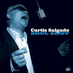 Curtis Salgado - Soul Shot (CD)