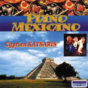 Cyprien Katsaris - Piano Mexicano (CD)