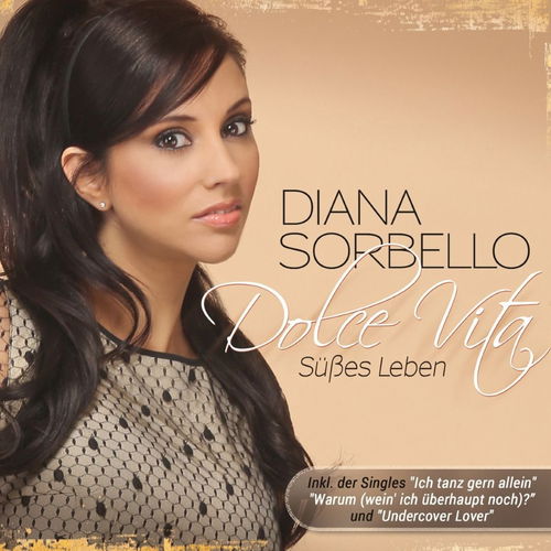 Diana Sorbello - Dolce Vita - Süsses Leben (CD)