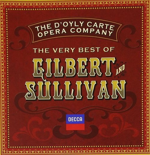 D'Oyly Carte Opera Company - The Very Best Of Gilbert & Sullivan - 2CD