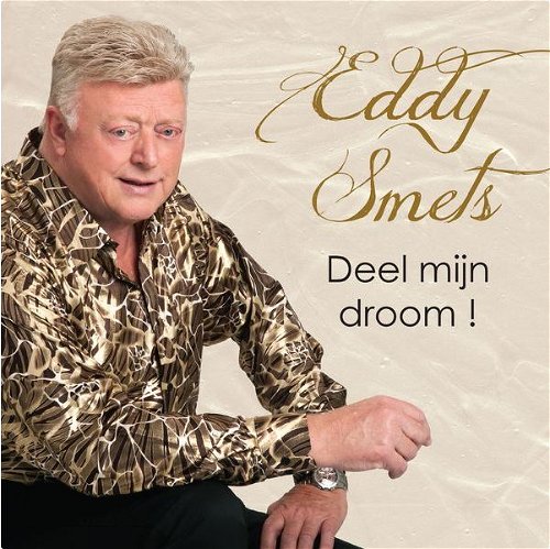 Eddy Smets - Deel Mijn Droom (CD)