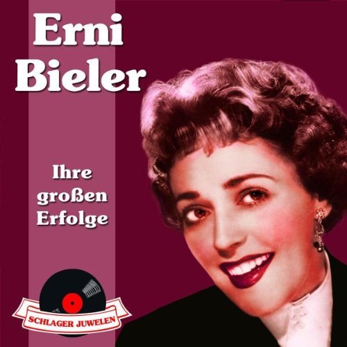 Erni Bieler - Schlagerjuwelen: Ihre Grossen Erfolge (CD)