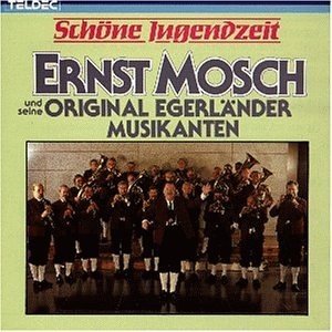 Ernst Mosch & s. Original Egerländer Musikanten - Schöne Jugendzeit (CD)