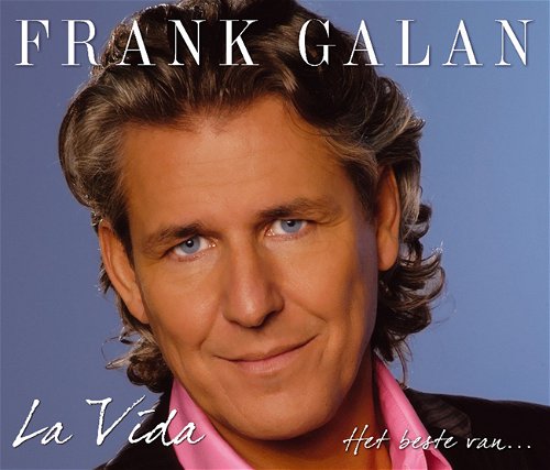 Frank Galan - La Vida - Het Beste Van -  2CD