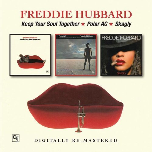 Freddie Hubbard - Keep Your Soul / Polar AC / Skagly (CD)