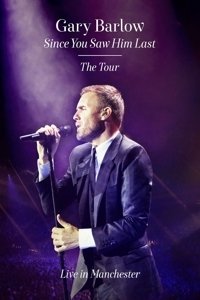Gary Barlow - Since You Saw Him Last - The Tour (DVD)