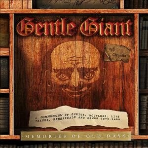 Gentle Giant - Memories Of Old Days (CD)