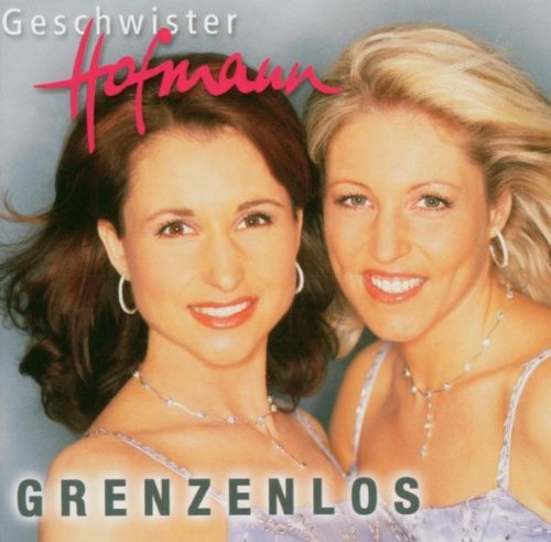 Geschwister Hofmann - Grenzenlos (CD)