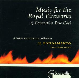 Handel / Il Fondamento / P. Dombrecht - Music For The Royal Fireworks (CD)