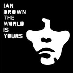 Ian Brown - The World Is Yours (CD)