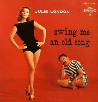 Julie London - Swing Me An Old Song (CD)