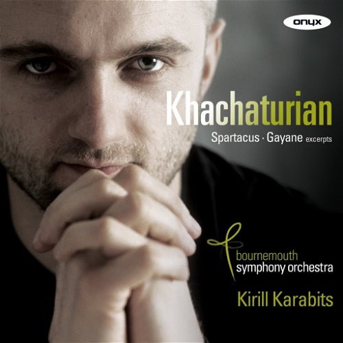 Khachaturian / Bournemouth Symphony Orchestra / Karabits - Spartacus & Gayaneh (Excerpts) (CD)