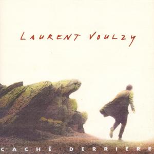 Laurent Voulzy - Caché Derriere (CD)