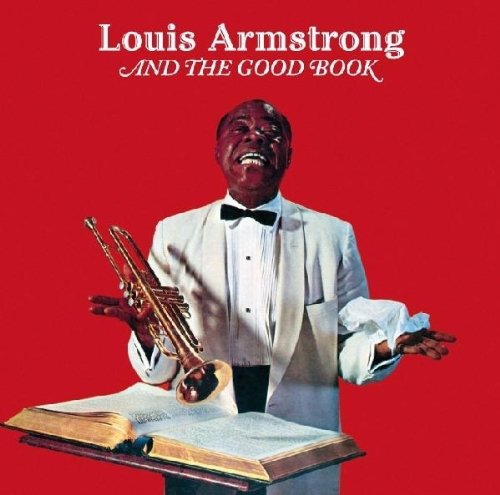 Louis Armstrong - And The Good Book (CD)