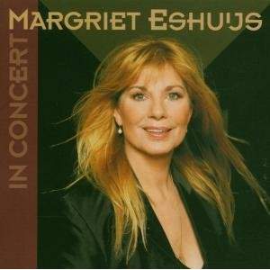 Margriet Eshuijs - In Concert - CD