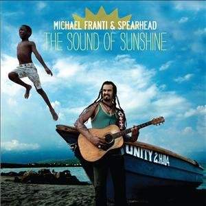 Michael Franti & Spearhead - Sound Of Sunshine (CD)