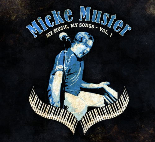 Micke Muster - My Music, My Songs Vol. 1 (CD)