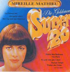 Mireille Mathieu - Die Goldene Super 20 (CD)