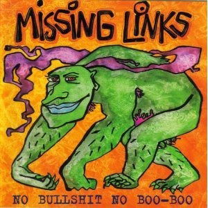 Missing Links - No Bullshit No Boo-Boo (CD)