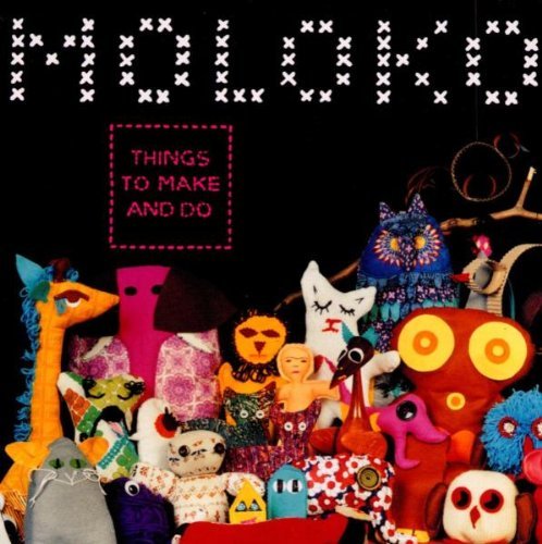Moloko - Things To Make And Do (CD)