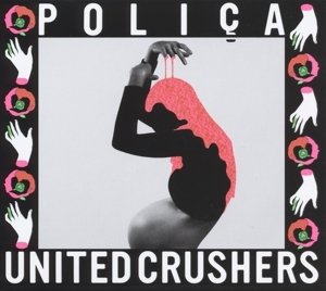 Polica - United Crushers (CD)