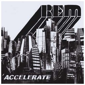 R.E.M. - Accelerate (+DVD) (CD)