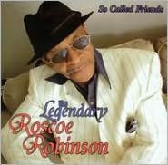 Roscoe Robinson - So Called Friends (CD)