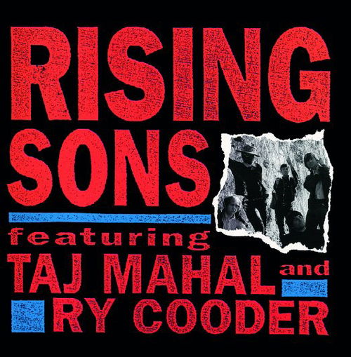 Ry Cooder & Taj Mahal - Rising Sons (CD)