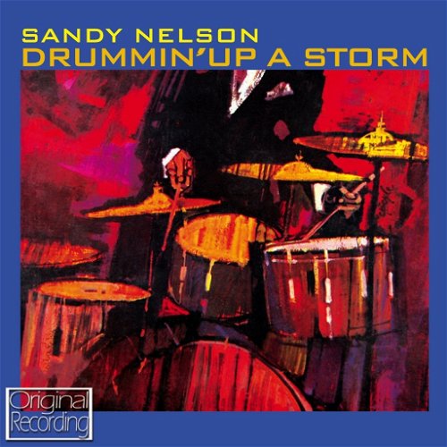 Sandy Nelson - Drummin' Up A Storm (CD)