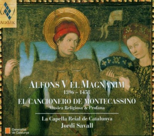 Savall / Capella Reial - Alfons V El Magnanim - El Cancionero De Montecassino - 2CD
