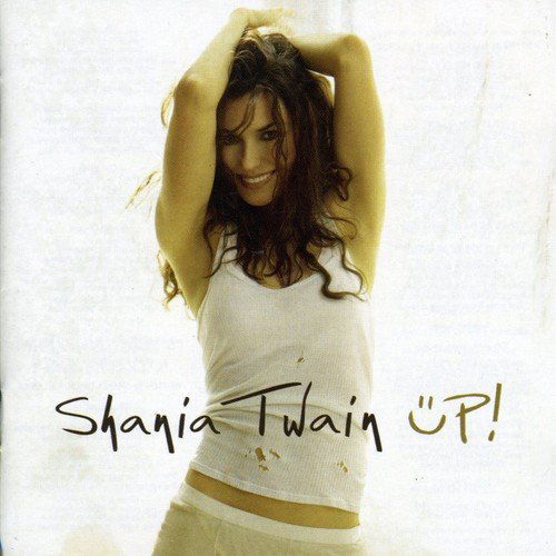 Shania Twain - Up! (With Bonus CD / European Version)