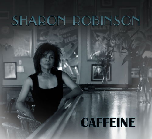 Sharon Robinson - Caffeine (CD)