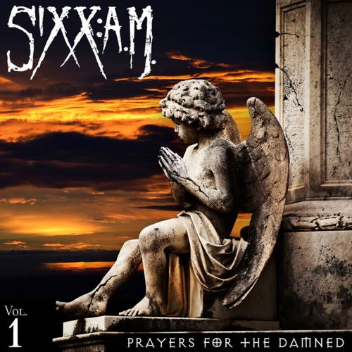 Sixx: A.M. - Prayers For The Damned Vol. 1 (CD)