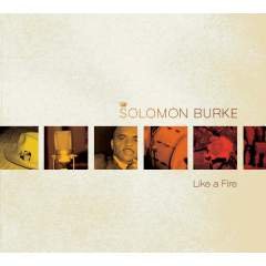 Solomon Burke - Like A Fire (CD)