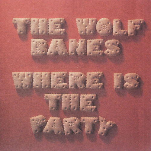 The Wolf Banes - Where Is The Party (LP)