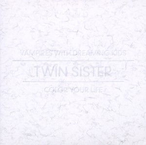 Twin Sister - Vampires With Dreaming Kids / Color ... (CD)